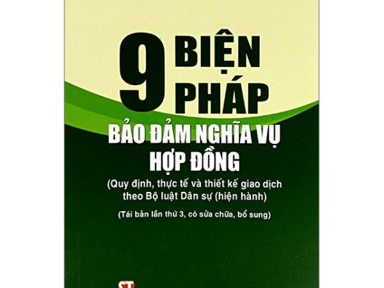 9 Biện Pháp Bảo Đảm Nghĩa Vụ Hợp Đồng (Quy Định, Thực Tế Và Thiết Kế Giao Dịch Theo Bộ Luật Dân Sự Hiện Hành) PDF