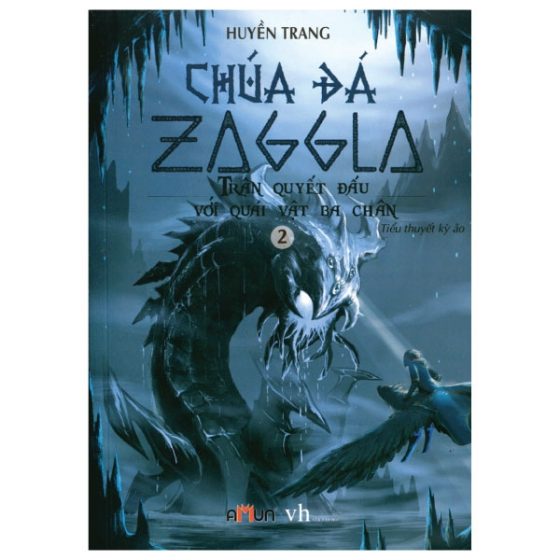 Chúa Đá Zaggla - Tập 2 - Trận Quyết Đấu Với Quái Vật Ba Chân PDF