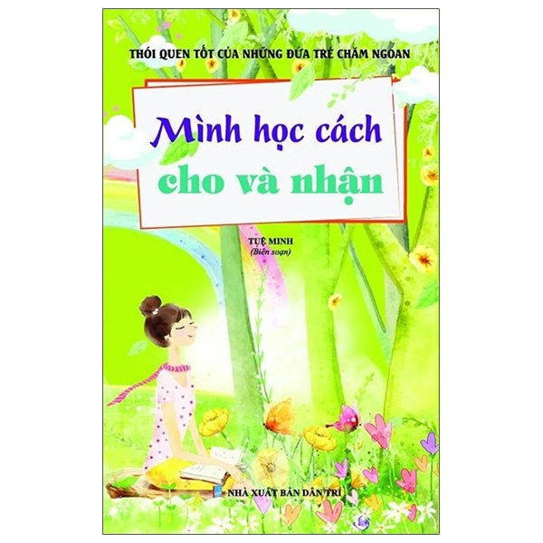 Thói Quen Tốt Của Những Đứa Trẻ Chăm Ngoan - Mình Học Cách Cho Và Nhận PDF Thói Quen Tốt Của Những Đứa Trẻ Chăm Ngoan - Mình Học Cách Cho Và Nhận PDF