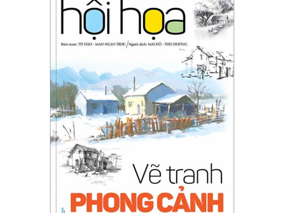 Bí Quyết Hội Họa - Vẽ Tranh Phong Cảnh ( 2022) PDF