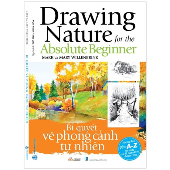 Bí Quyết Vẽ Phong Cảnh Tự Nhiên - Drawing Nature For The Absolute Beginner PDF