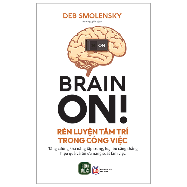 Brain On! - Rèn Luyện Tâm Trí Trong Công Việc PDF