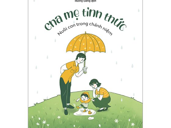 Cha Mẹ Tỉnh Thức - Nuôi Con Trong Chánh Niệm PDF