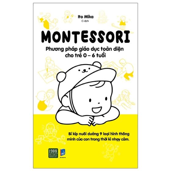 Montessori - Phương Pháp Giáo Dục Toàn Diện Cho Trẻ 0-6 Tuổi (Tái Bản 2024) PDF