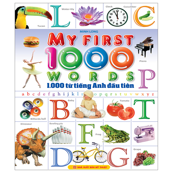 My First 1000 Words - 1000 Từ Tiếng Anh Đầu Tiên - Bìa Cứng PDF