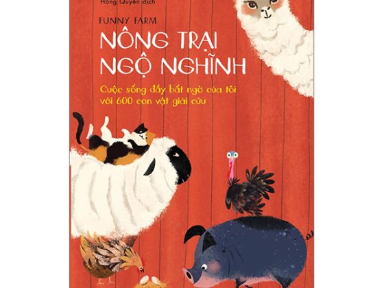 Nông Trại Ngộ Nghĩnh - Cuộc Sống Đầy Bất Ngờ Của Tôi Với 600 Con Vật Giải Cứu PDF