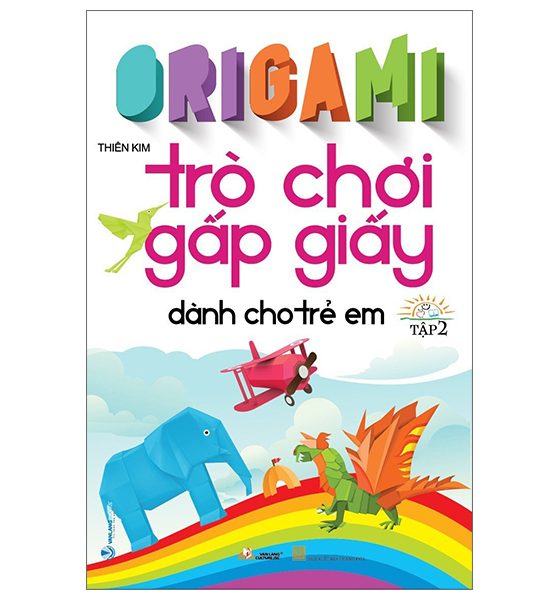 Origami Trò Chơi Gấp Giấy Dành Cho Trẻ Em - Tập 2 PDF