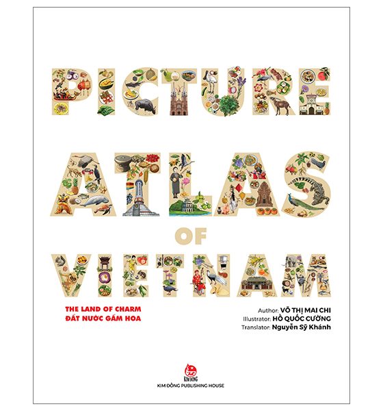 Picture Atlas Of Vietnam - The Land Of Charm - Đất Nước Gấm Hoa - Bìa Cứng (English Version) PDF