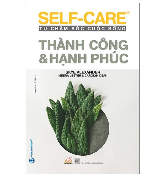 Self-Care Tự Chăm Sóc Cuộc Sống - Thành Công & Hạnh Phúc PDF