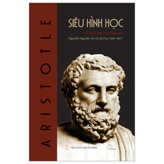 Siêu Hình Học - Metaphysics - Tác Phẩm Triết Học Kinh Điển - Bìa Cứng PDF