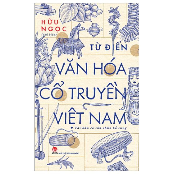 Từ Điển Văn Hóa Cổ Truyền Việt Nam PDF