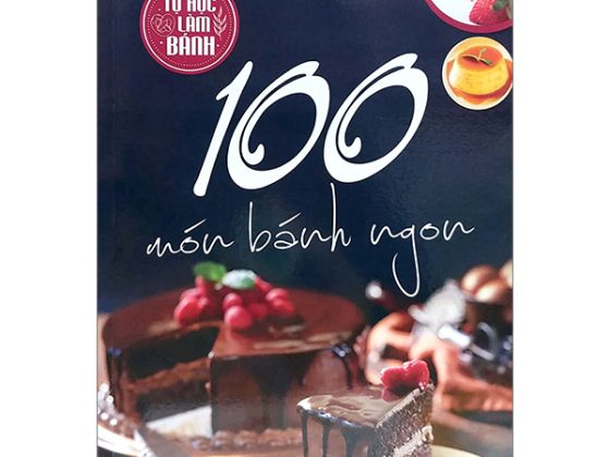 Tự Học Làm Bánh - 100 Món Bánh Ngon PDF