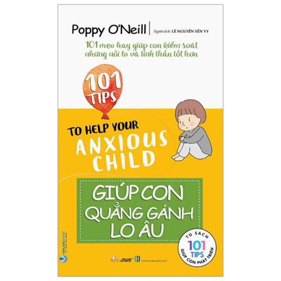 101 Tips - Giúp Con Quẳng Gánh Lo Âu PDF