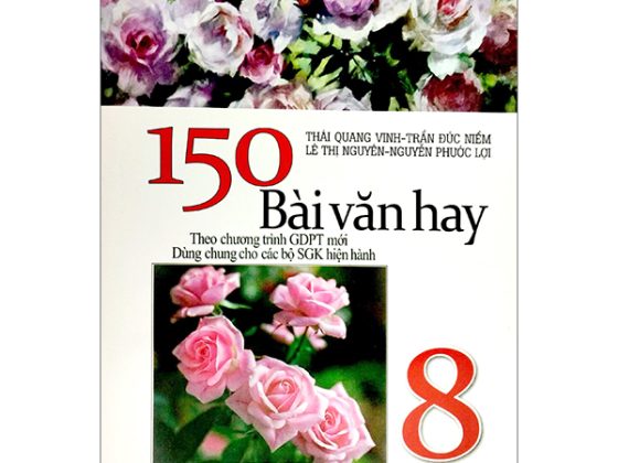 150 Bài Văn Hay Lớp 8 (Theo Chương Giáo Dục Phổ Thông Mới) PDF