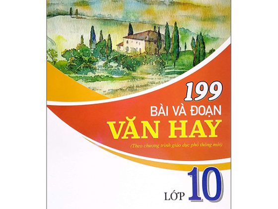 199 Bài Và Đoạn Văn Hay Lớp 10 PDF
