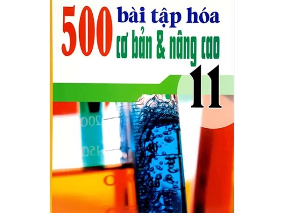 500 Bài Tập Hóa Học Cơ Bản Và Nâng Cao - Lớp 11 PDF
