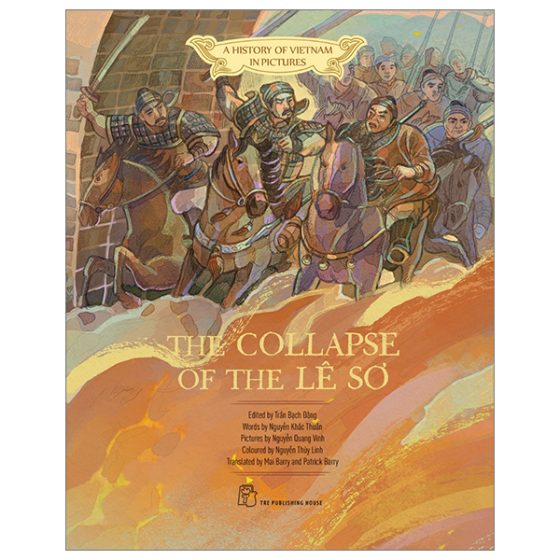 A History of Vietnam in Pictures (In Colour) - The Collapse Of Lê Sơ PDF