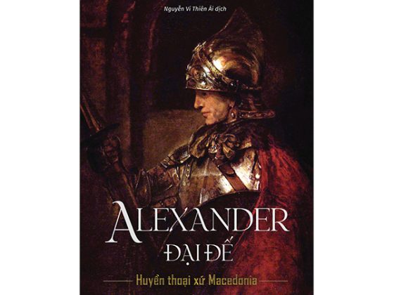 Alexander Đại Đế - Huyển Thoại Xứ Macedonia PDF