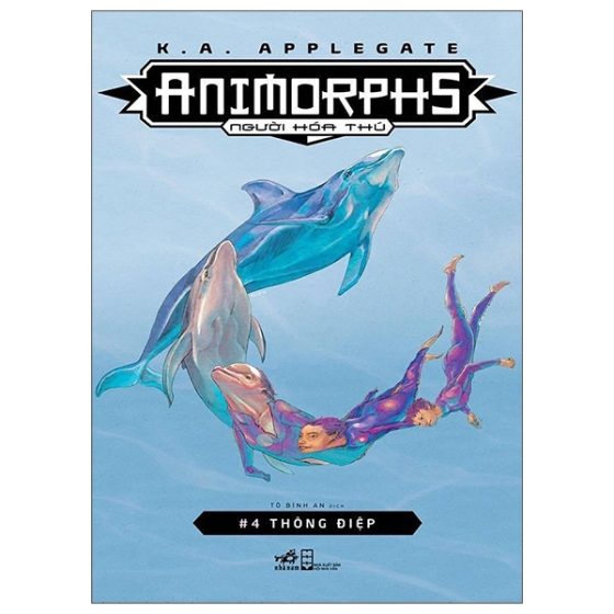 Animorphs Người Hóa Thú 4 - Thông Điệp PDF