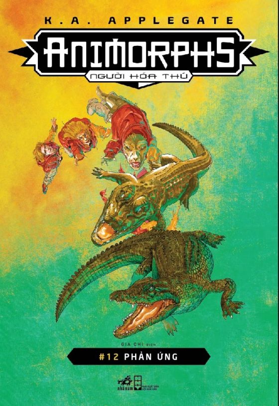 Animorphs - Người Hóa Thú - Tập 12 - Phản Ứng PDF