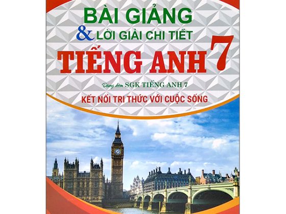 Bài Giảng Và Lời Giải Chi Tiết Tiếng Anh 7 PDF