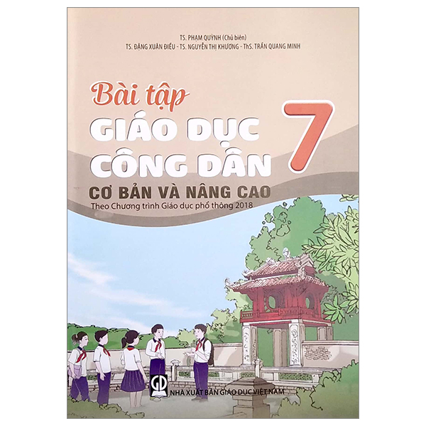 Bài Tập Giáo Dục Công Dân 7 - Cơ Bản Và Nâng Cao (Theo Chương Trình Giáo Dục Phổ Thông 2018) PDF Bài Tập Giáo Dục Công Dân 7 - Cơ Bản Và Nâng Cao (Theo Chương Trình Giáo Dục Phổ Thông 2018) PDF