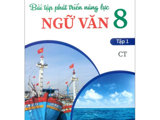 Bài Tập Phát Triển Năng Lực Ngữ Văn 8 - Tập 1 (Chân Trời) PDF