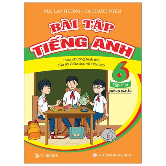 Bài Tập Tiếng Anh Lớp 6 Tập 2 (Không Đáp Án) - Theo Chương Trình Mới Của Bộ GD Và Đào Tạo PDF