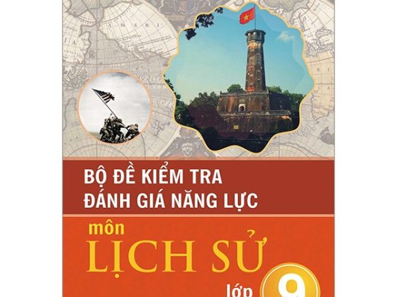 Bộ Đề Kiểm Tra Đánh Giá Năng Lực Môn Lịch Sử Lớp 9 PDF