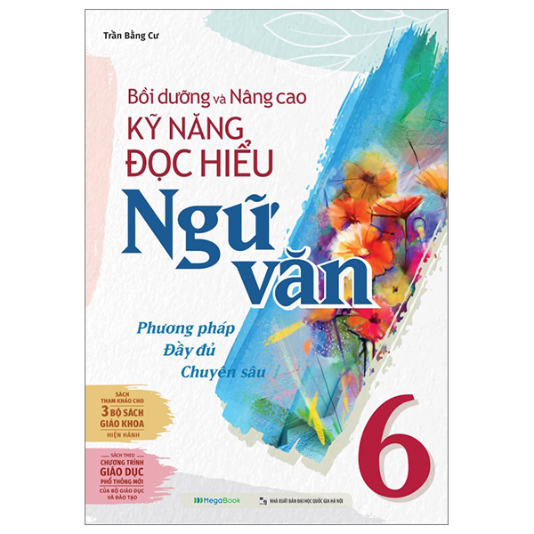 Bồi Dưỡng Và Nâng Cao Kỹ Năng Đọc Hiểu Ngữ Văn 6 PDF Bồi Dưỡng Và Nâng Cao Kỹ Năng Đọc Hiểu Ngữ Văn 6 PDF
