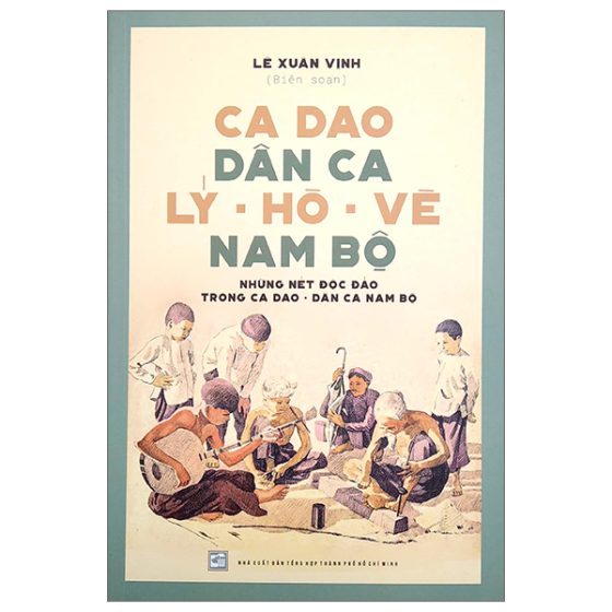 Ca Dao Dân Ca Lý - Hò - Vè Nam Bộ PDF