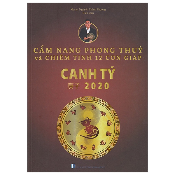 Cẩm Nang Phong Thủy Và Chiêm Tinh 12 Con Giáp Canh Tý 2020 PDF Cẩm Nang Phong Thủy Và Chiêm Tinh 12 Con Giáp Canh Tý 2020 PDF