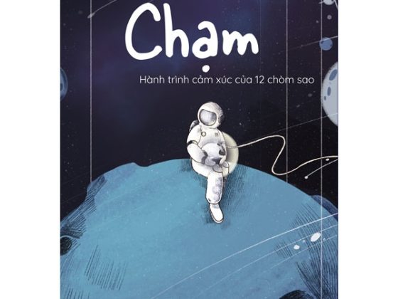 Chạm - Hành Trình Cảm Xúc Của 12 Chòm Sao - Tặng Kèm 6 Postcard PDF