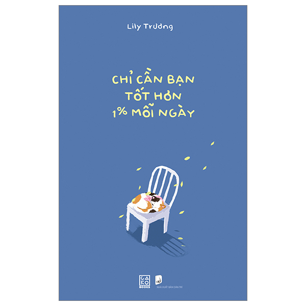 Chỉ Cần Bạn Tốt Hơn 1% Mỗi Ngày - Tặng Kèm 2 Postcard PDF Chỉ Cần Bạn Tốt Hơn 1% Mỗi Ngày - Tặng Kèm 2 Postcard PDF