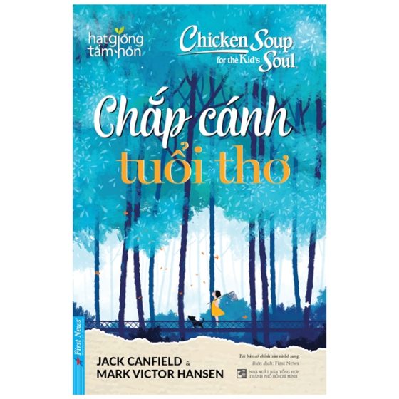 Chicken Soup For The Kid's Soul - Chắp Cánh Tuổi Thơ PDF