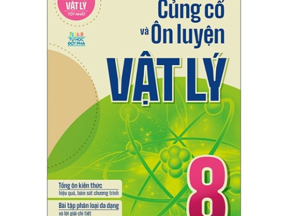 Củng Cố Và Ôn Luyện Vật Lý Lớp 8 PDF