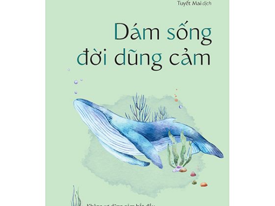 Dám Sống Đời Dũng Cảm PDF