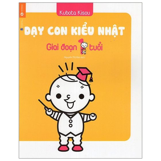 Dạy Con Kiểu Nhật - Giai Đoạn 1 Tuổi PDF