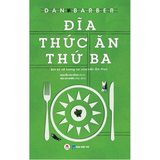 Đĩa Thức Ăn Thứ Ba - Bút Ký Về Tương Lai Của Nền Ẩm Thực PDF