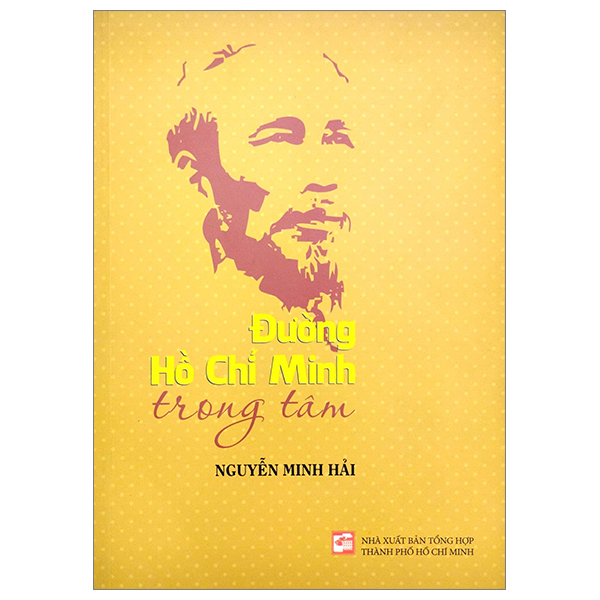 Đường Hồ Chí Minh Trong Tâm PDF Đường Hồ Chí Minh Trong Tâm PDF
