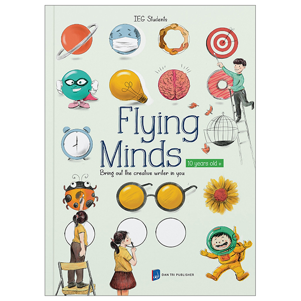 Flying Minds - Bring Out The Creative Writer In You (10 Years Old) PDF Flying Minds - Bring Out The Creative Writer In You (10 Years Old) PDF