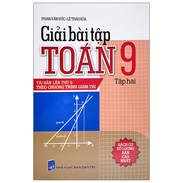 Giải Bài Tập Toán Lớp 9 - Tập 2 (Tái Bản Lần Thứ 9 Theo Chương Trình Giảm Tải) PDF Giải Bài Tập Toán Lớp 9 - Tập 2 (Tái Bản Lần Thứ 9 Theo Chương Trình Giảm Tải) PDF