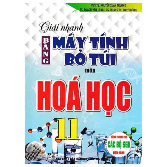 Giải Nhanh Bằng Máy Tính Bỏ Túi Môn Hoá Học 11 (Dùng Chung Cho Các Bộ SGK Hiện Hành) PDF