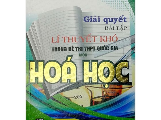 Giải Quyết Bài Tập Lí Thuyết Khó Trong Đề Thi THPT Quốc Gia Môn Hóa Học PDF