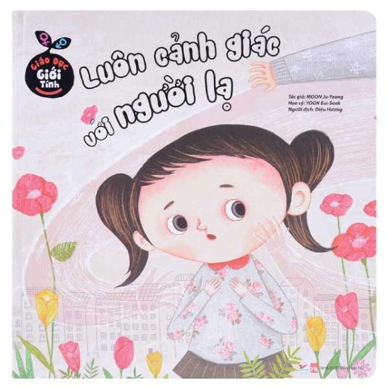 Giáo Dục Giới Tính - Luôn Cảnh Giác Với Người Lạ PDF