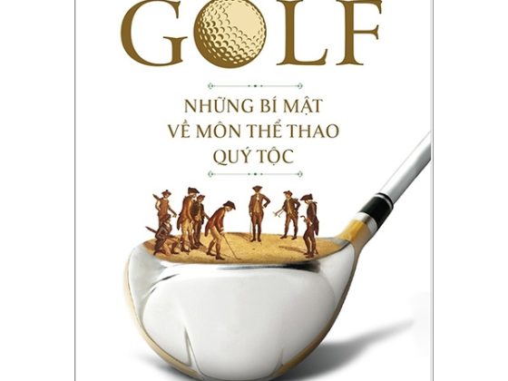 Golf - Những Bí Mật Về Môn Thể Thao Quý Tộc PDF