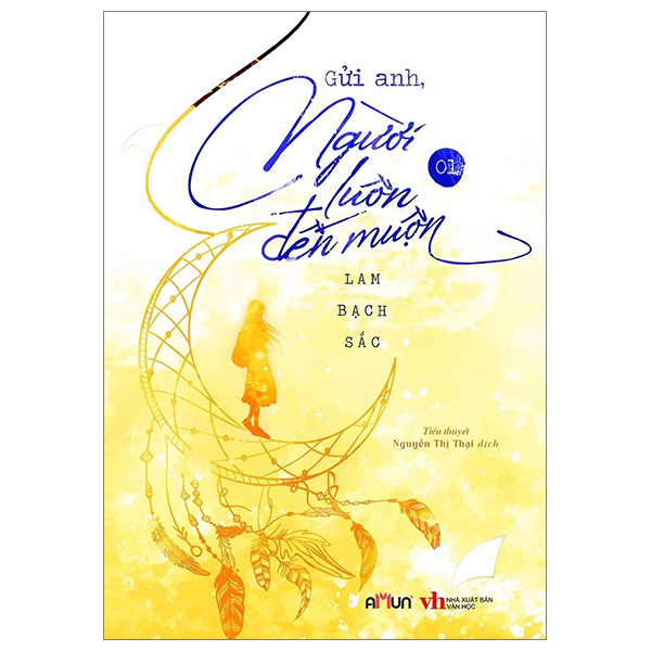Gửi Anh, Người Luôn Đến Muộn - Tập 1 PDF Gửi Anh, Người Luôn Đến Muộn - Tập 1 PDF