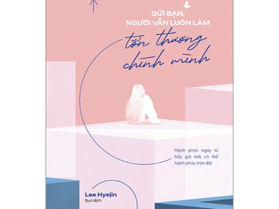 Gửi Bạn, Người Vẫn Luôn Làm Tổn Thương Chính Mình PDF