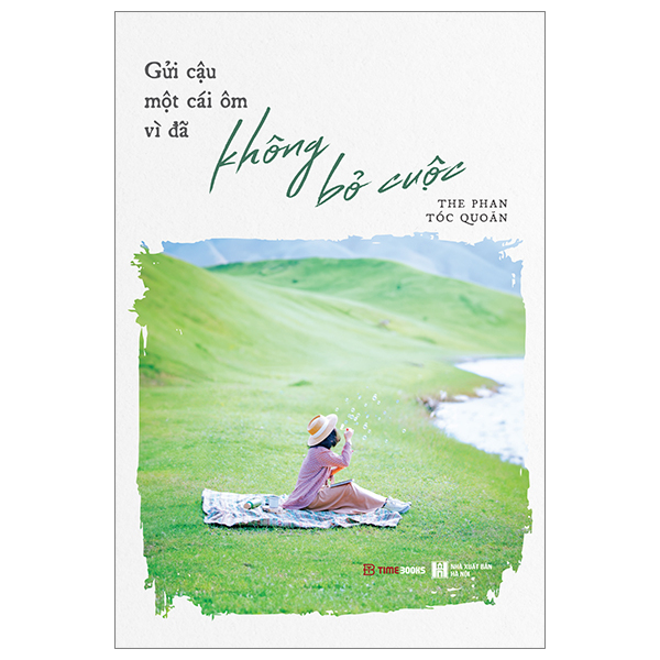 Gửi Cậu Một Cái Ôm Vì Đã Không Bỏ Cuộc PDF Gửi Cậu Một Cái Ôm Vì Đã Không Bỏ Cuộc PDF