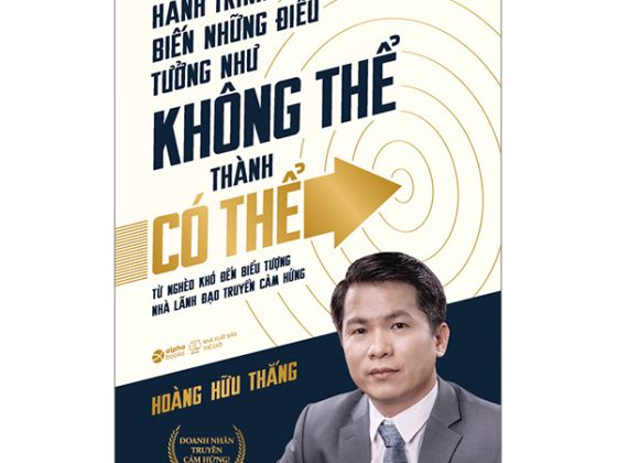 Hành Trình Biến Những Điều Tưởng Như Không Thể Thành Có Thể PDF